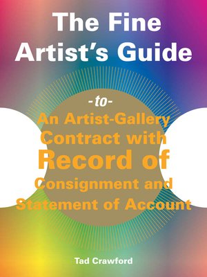 cover image of The Fine Artist's Guide to an Artist-Gallery Contract with Record of Consignment and Statement of Account